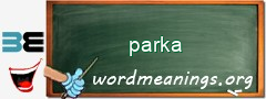 WordMeaning blackboard for parka